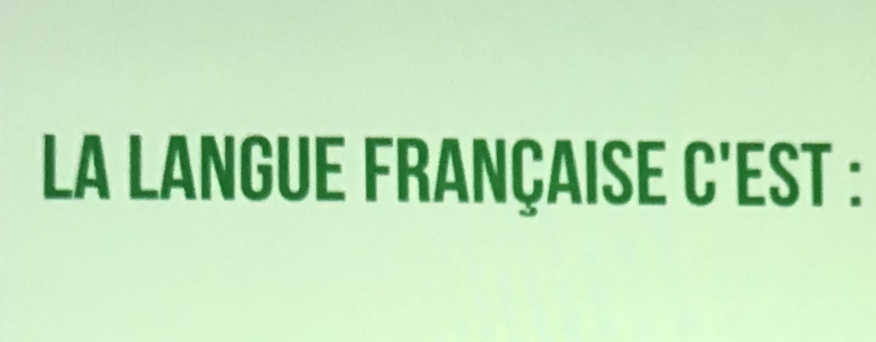 La langue française, c'est